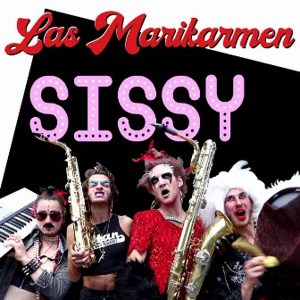 Sissy by Las Marikarmen