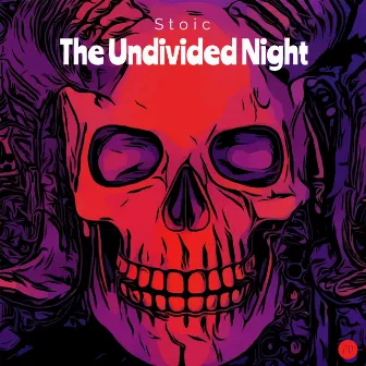 The Undivided Night by Stoic