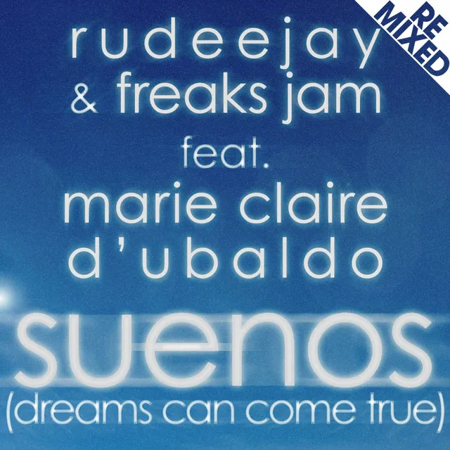 Suenos (Dreams Can Come True) - Extended Mix