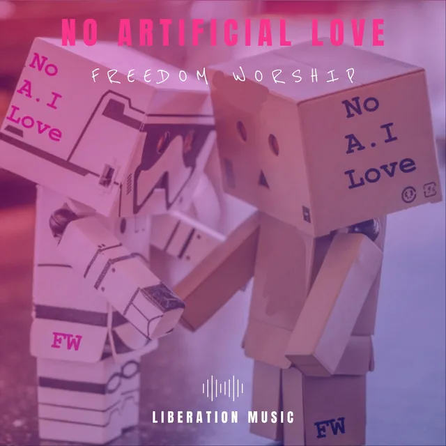 No Artificial Love