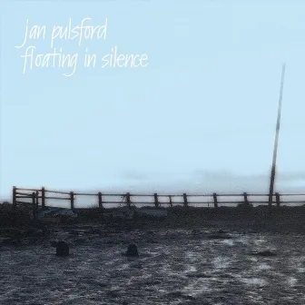 Floating in Silence by Jan Pulsford