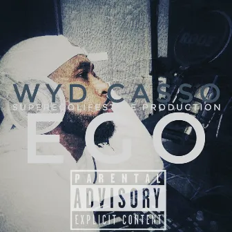 EGO by WYD Casso