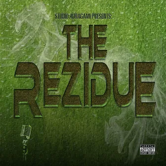 The Rezidue by Dead Sirius