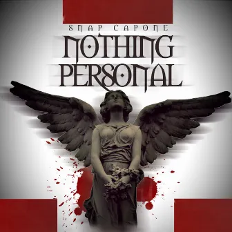 Nothing Personal by Snap Capone