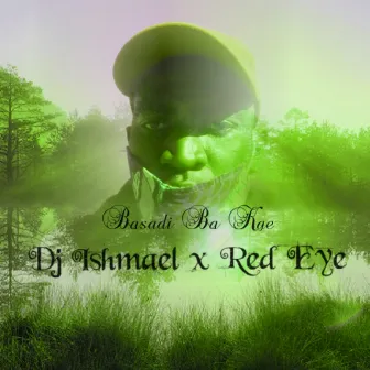 Basadi Ba Kae (Radio Edit) by Red Eye