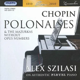 Chopin, F.: Polonaises and the Mazurkas without Opus Numbers by Alex Szilasi