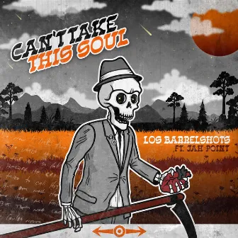 Can't Take This Soul by Los Barrelshots