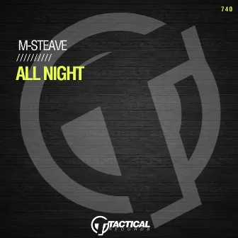 All Night by M-Steave