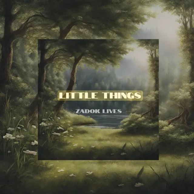 Little Things