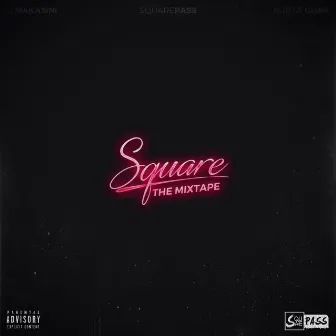 Square: The Mixtape by Square Pass