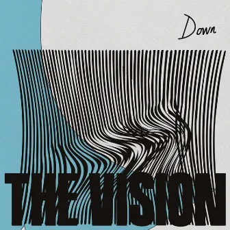 Down (feat. Dames Brown) by The Vision