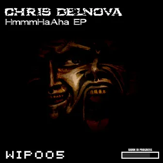 Hmmmhaaha EP by Chris DelNova