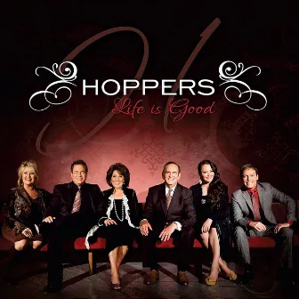 Life Is Good by The Hoppers