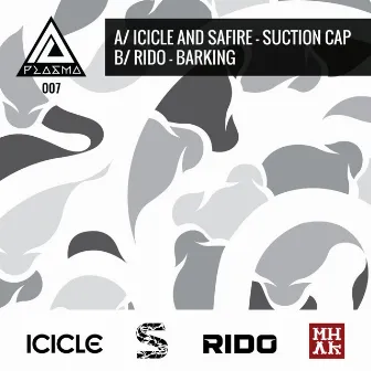 Suction Cap / Barking by Safire