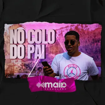 No Colo do Pai by MC Jd