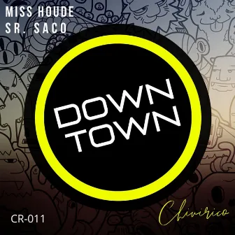 Downtown by Miss Houde