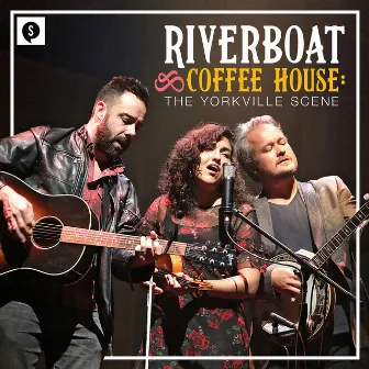 Riverboat Coffee House: The Yorkville Scene by Soulpepper Theatre Company