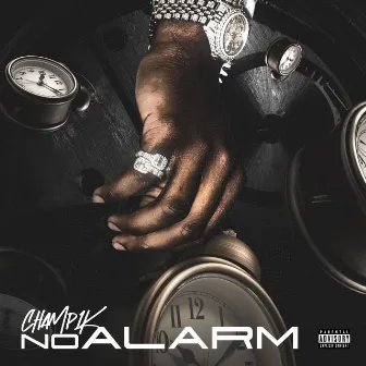 No Alarm by Champ1k