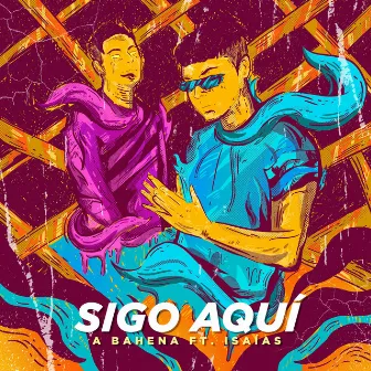 Sigo Aquí by A. Bahena