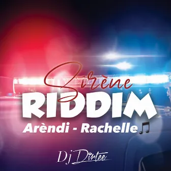 Rachelle (Sirène Riddim) by Arèndi