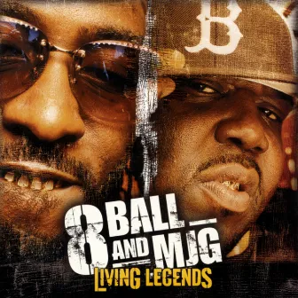 Living Legends by 8Ball & MJG