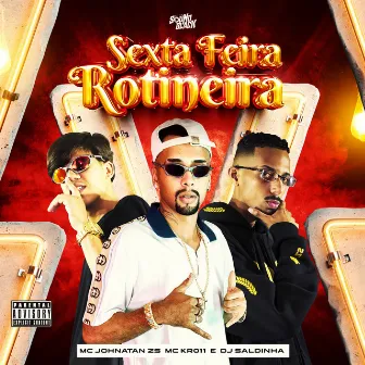 Sexta Feira Rotineira by Mc Kr 011