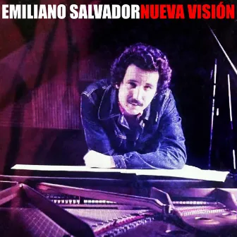 Nueva visión (Remasterizado) by Emiliano Salvador