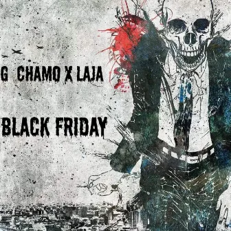 BLACK FRIDAY by G CHAMO