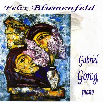 Blumenfeld : Préludes pour piano opus 12 & 17 by Gabriel Gorog