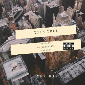 Like That by Luney Ray