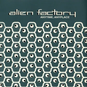 Anytime, Anyplace - 2020 Remastered Version by Alien Factory