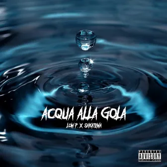 Acqua alla gola by Low P.