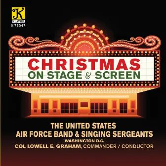 Christmas on Stage & Screen by The United States Air Force Singing Sergeants