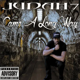 Came a Long Way by Judah7