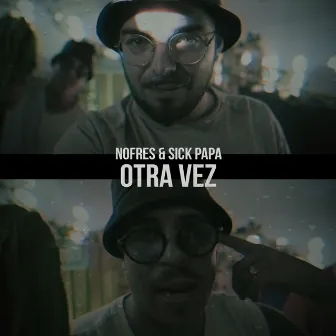 Otra Vez by Sick Papa