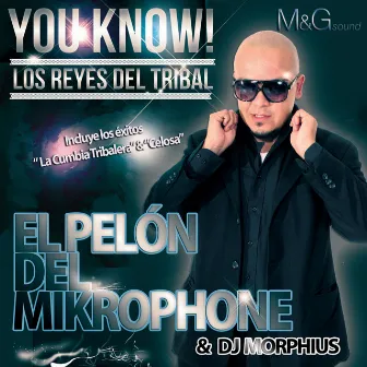 Los Reyes del Tribal by El Pelón del Mikrophone