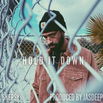 Hold It Down by Skepsys