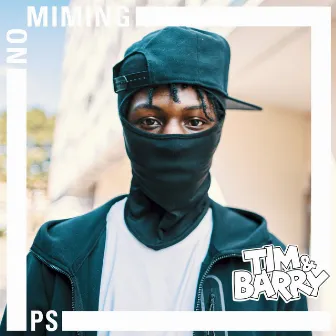 PS Hitsquad - No Miming by Tim & Barry