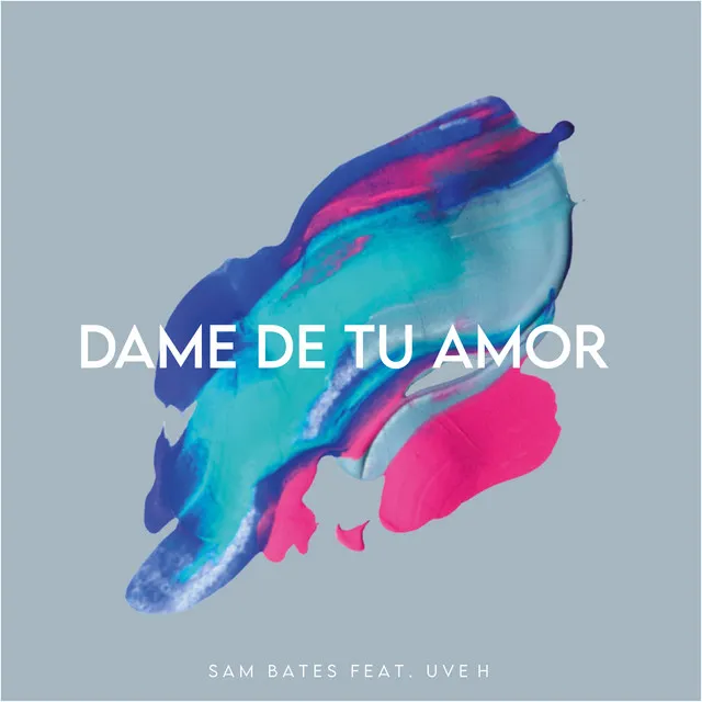 Dame de Tu Amor