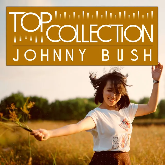 Top Collection: Johnny Bush