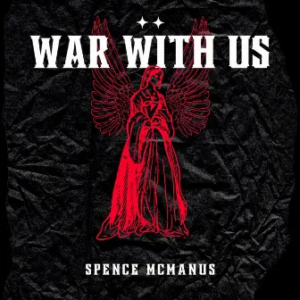 War With Us by Spence Mcmanus