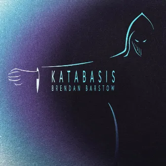 Katabasis by Brendan Barstow