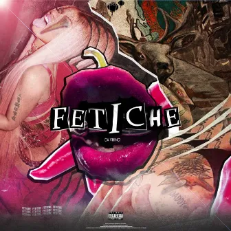 Fetiche by Da vhinci