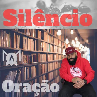 Silêncio Oração by Aice Man