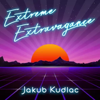 Extreme Extravagance by Jakub Kudláč