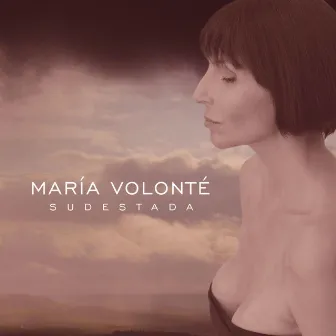 Sudestada by María Volonté