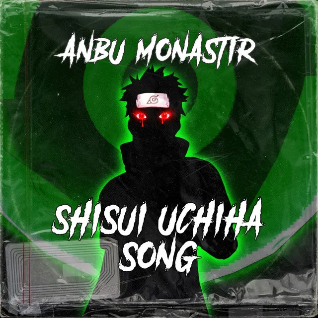 Shisui Uchiha Song