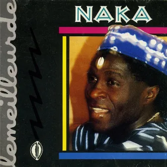 Le meilleur de Naka by Naka