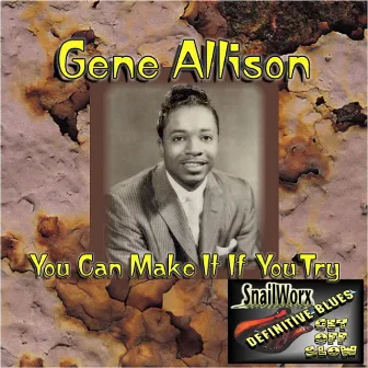 You Can Make It If You Try by Gene Allison