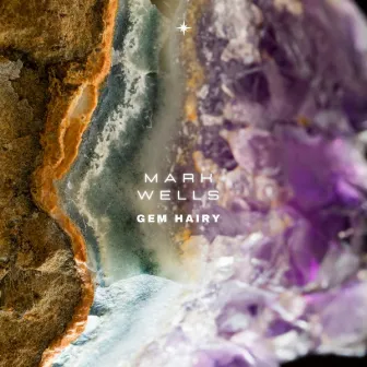 Gem hairy by Mark Wells